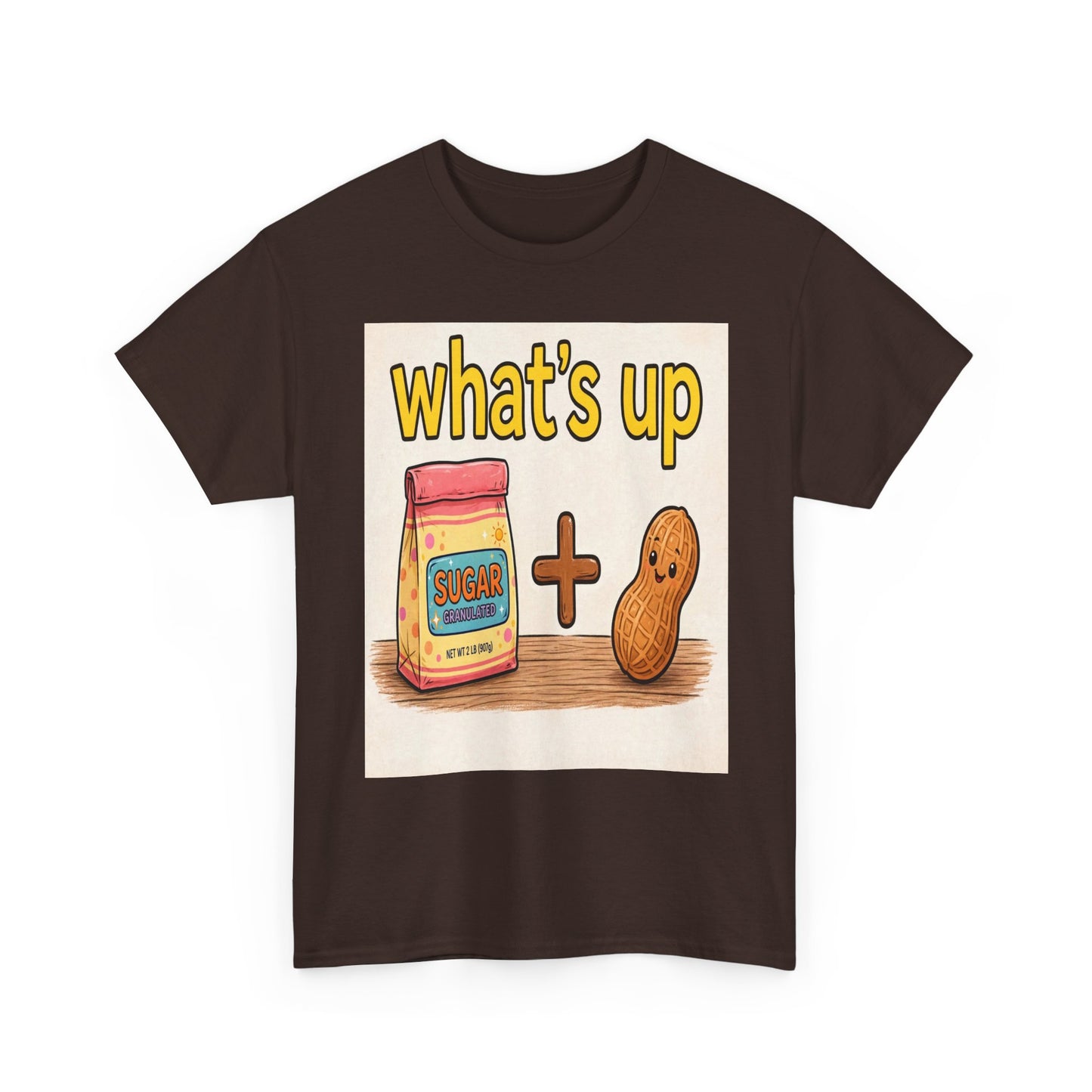 What's Up Peanut & Sugar T-Shirt — Cute Pun Graphic Tee