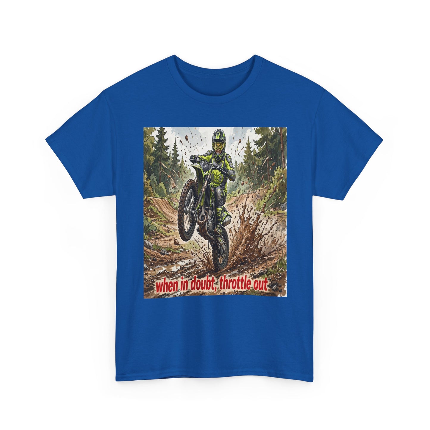 Motocross Dirt Bike Tee — "When in Doubt, Throttle Out" Graphic T-Shirt