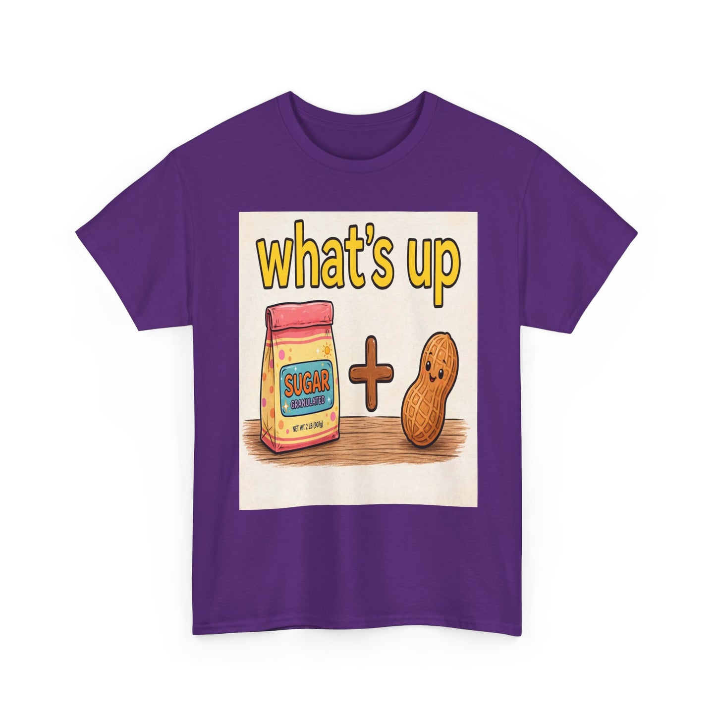 What's Up Peanut & Sugar T-Shirt — Cute Pun Graphic Tee