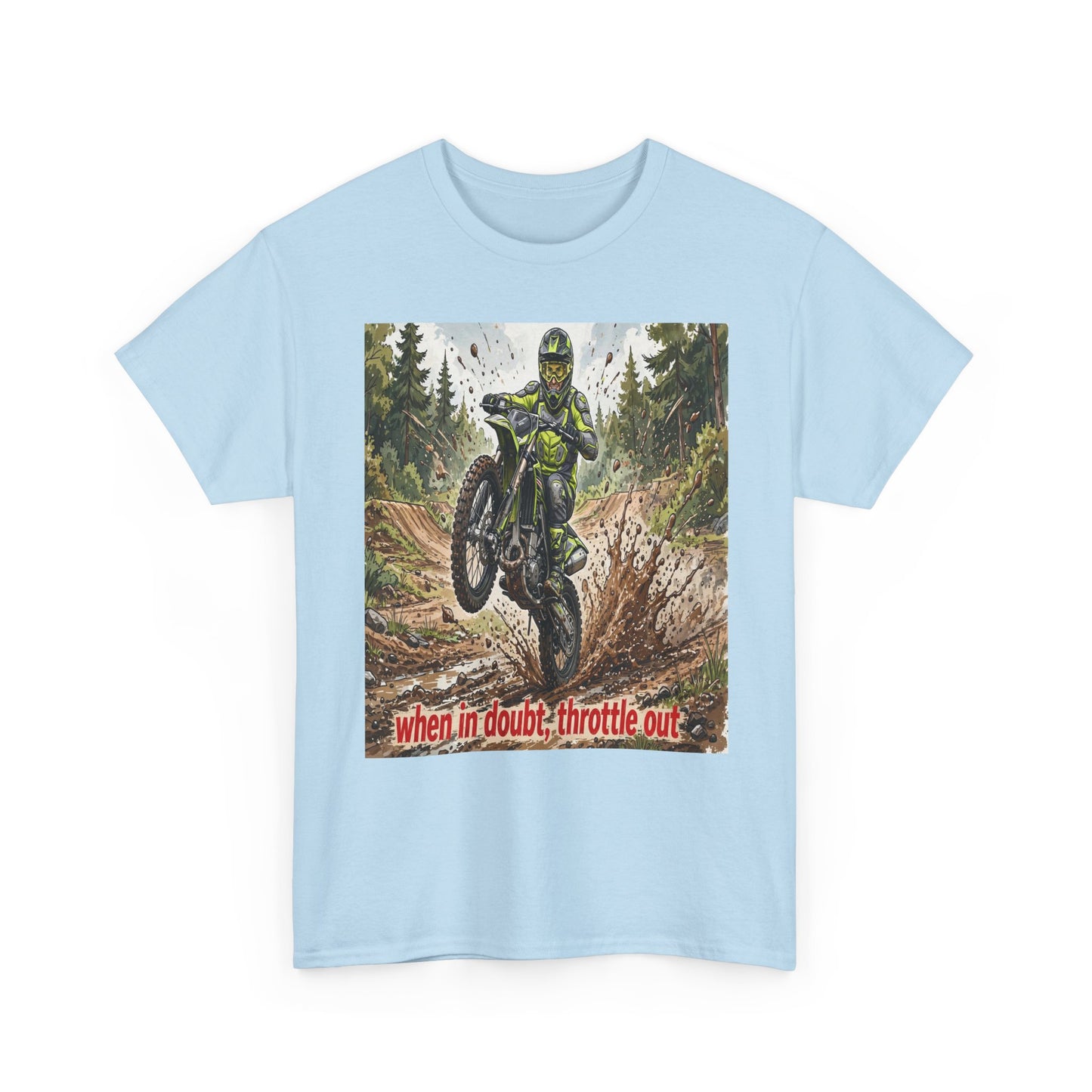 Motocross Dirt Bike Tee — "When in Doubt, Throttle Out" Graphic T-Shirt