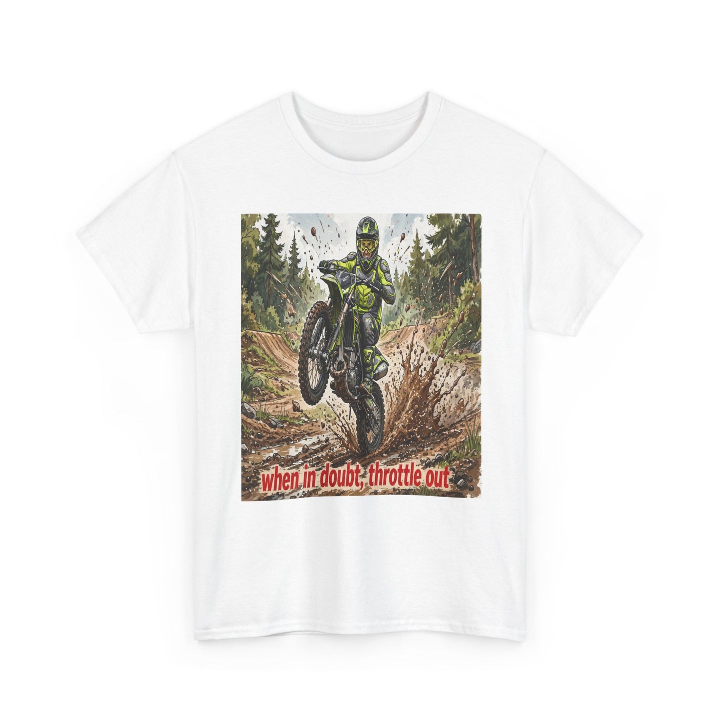 Motocross Dirt Bike Tee — "When in Doubt, Throttle Out" Graphic T-Shirt