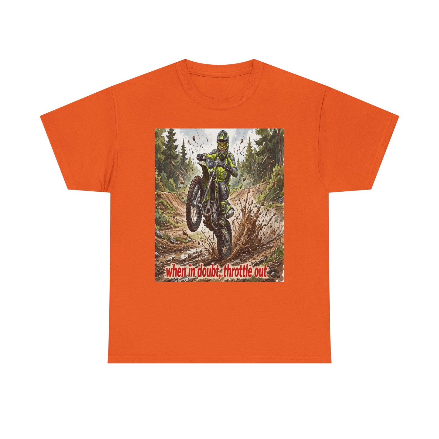 Motocross Dirt Bike Tee — "When in Doubt, Throttle Out" Graphic T-Shirt