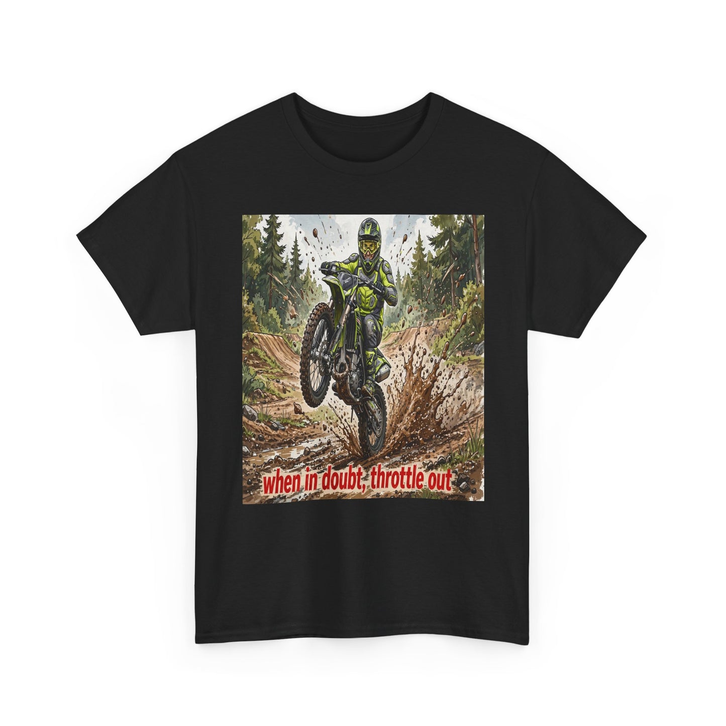 Motocross Dirt Bike Tee — "When in Doubt, Throttle Out" Graphic T-Shirt