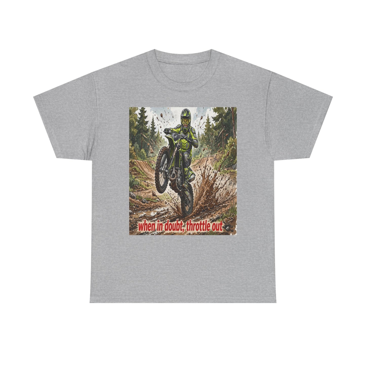 Motocross Dirt Bike Tee — "When in Doubt, Throttle Out" Graphic T-Shirt